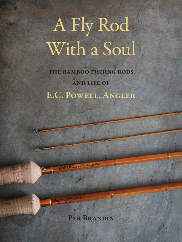 New Book on E.C. Powell, legendary California bamboo fishing rod
